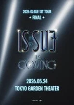 IS:SUE 1ST TOUR FINALの告知ポスター