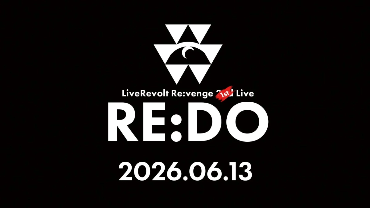 LiveRevolt Re:venge 【1st】 Live 「RE:DO」告知