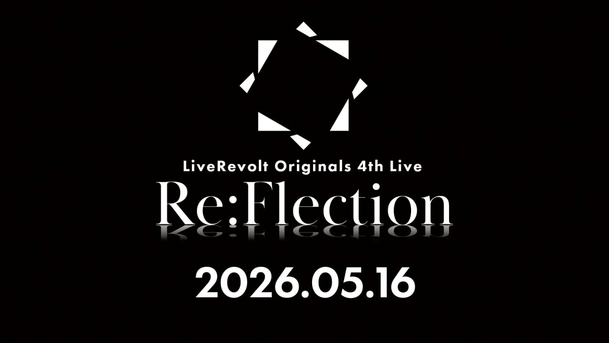 LiveRevolt Originals 4th Live 「Re:Flection」告知