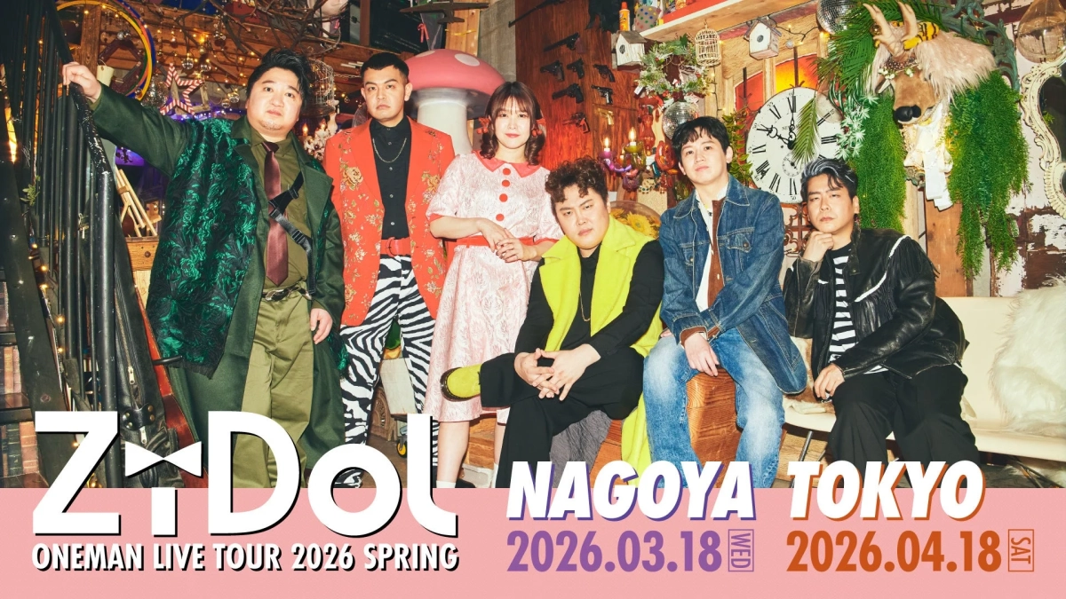 ZIDOL ONEMAN LIVE TOUR 2026 SPRING