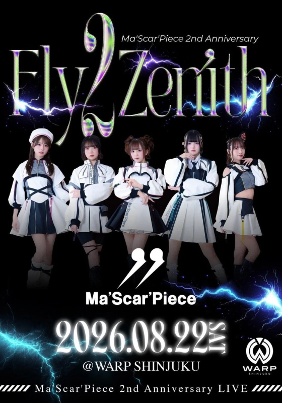 Ma’Scar’Piece 2nd Anniversary Live「Fly 2 Zenith」